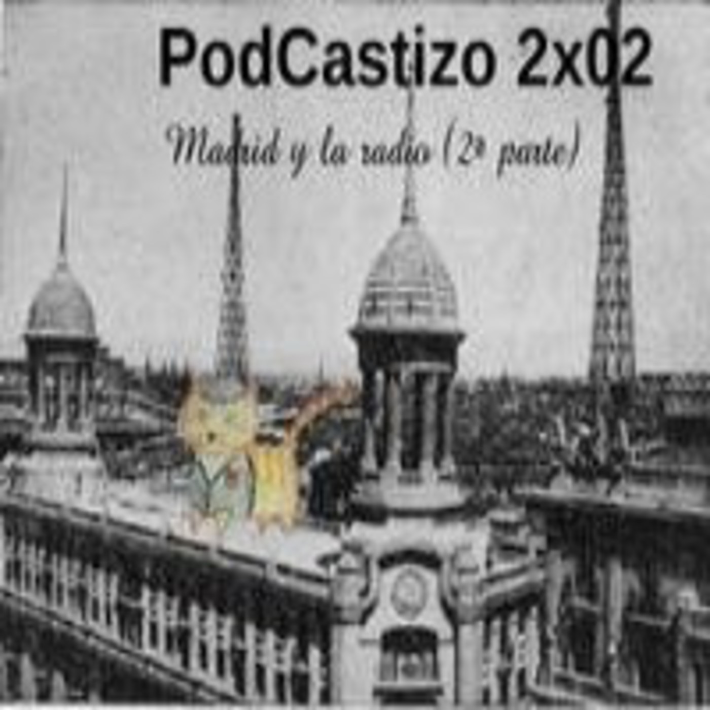 PodCastizo, el podcast de Madrid.