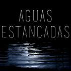 Aguas Estancadas - Episodio 14: ¡Jo, qué Sitges 2015! PARTE 2