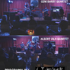 Programa 261: Geni Barry Quartet i Albert Vila Quartet, ambdós al JCLV