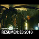 Ep. 14 Reseña E3 2018