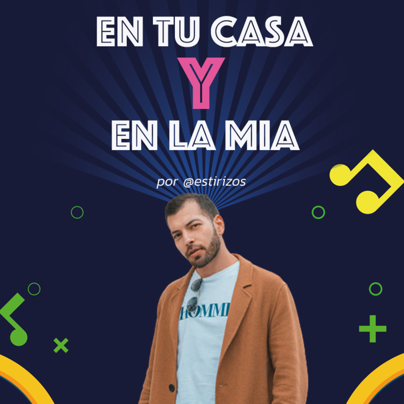 En tu casa y en la mia