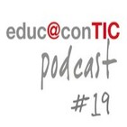 educ@conTIC podcast 19: Entornos Personales de Aprendizaje