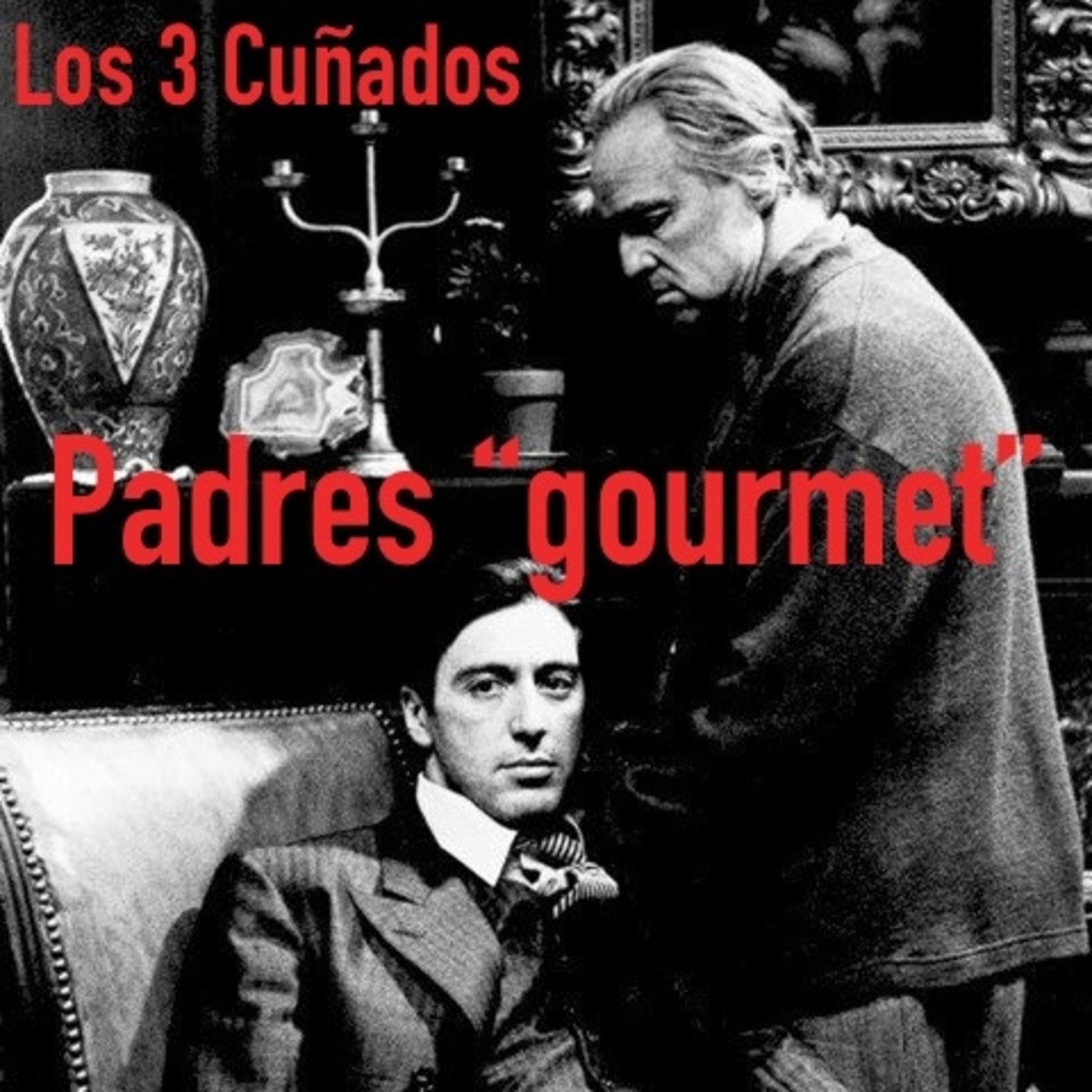 Los 3 Cuñados programa 74 - Padres gourmet