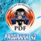 El Podcast de Freakdom - Programa 42