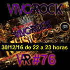 Vivo Rock_Programa #076_Temporada 3_30/12/2016