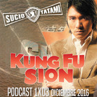 Sucio Tatami 1x3 Especial 'Kung Fusion' (2004), La Fuerza del Dragón (1982)