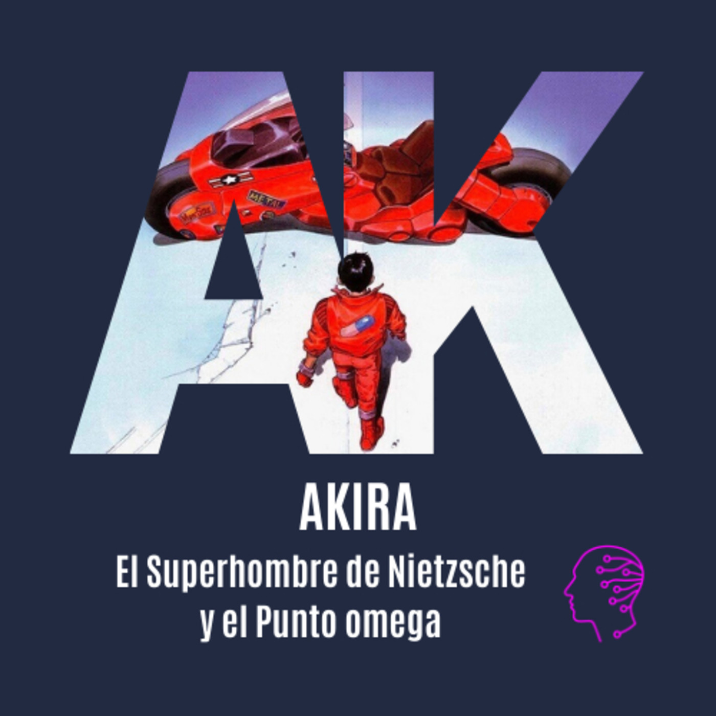 AKIRA - El Superhombre de Nietzsche y el Punto Omega