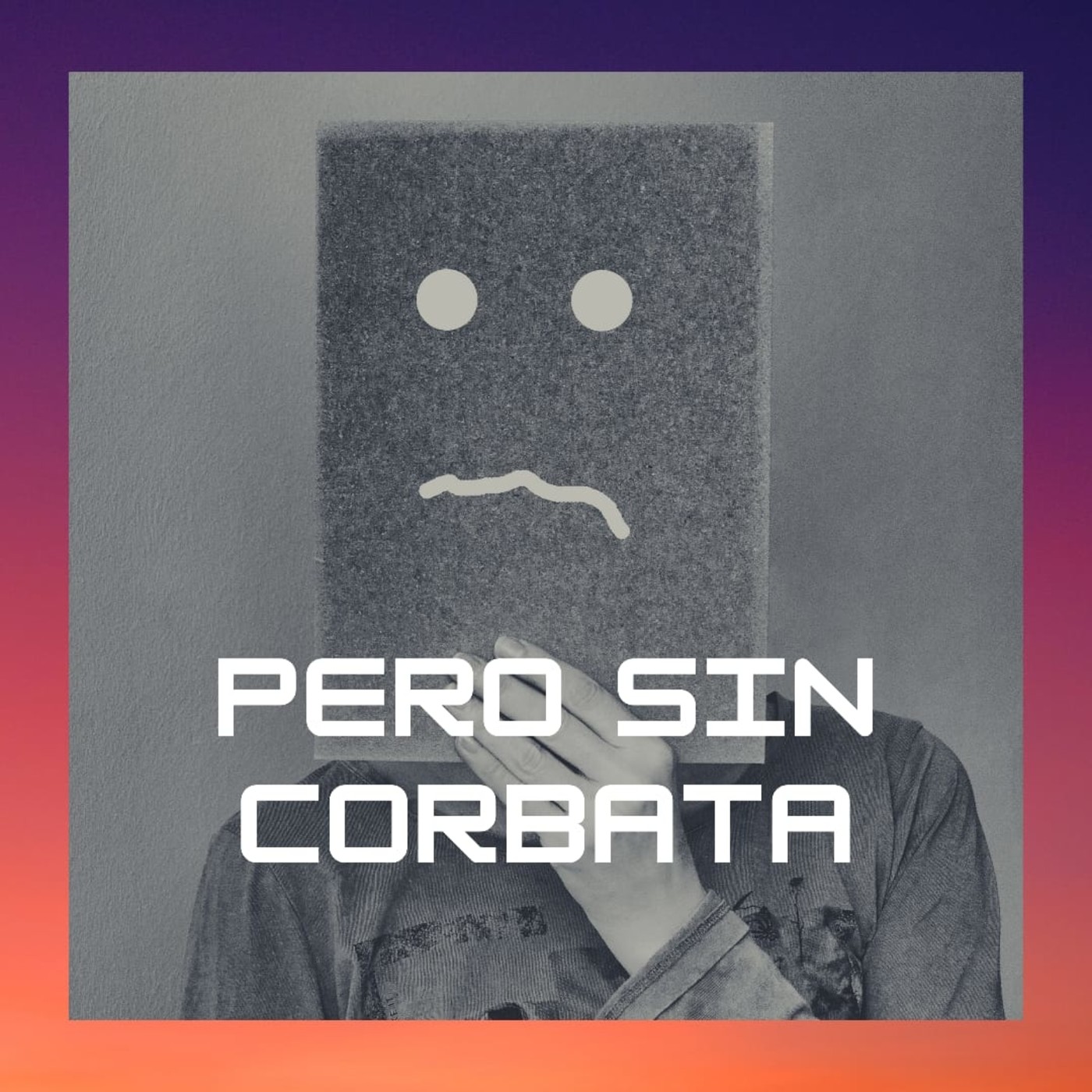 PeroSinCorbata