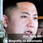 Kim Jong Un: Biografía no autorizada