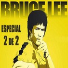 LODE 5x27 –Archivo Ligero– especial BRUCE LEE parte 2 de 2