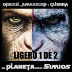 LODE 7x42 (1 de 2) –Archivo Ligero– Origen, Amanecer y Guerra del PLANETA DE LOS SIMIOS