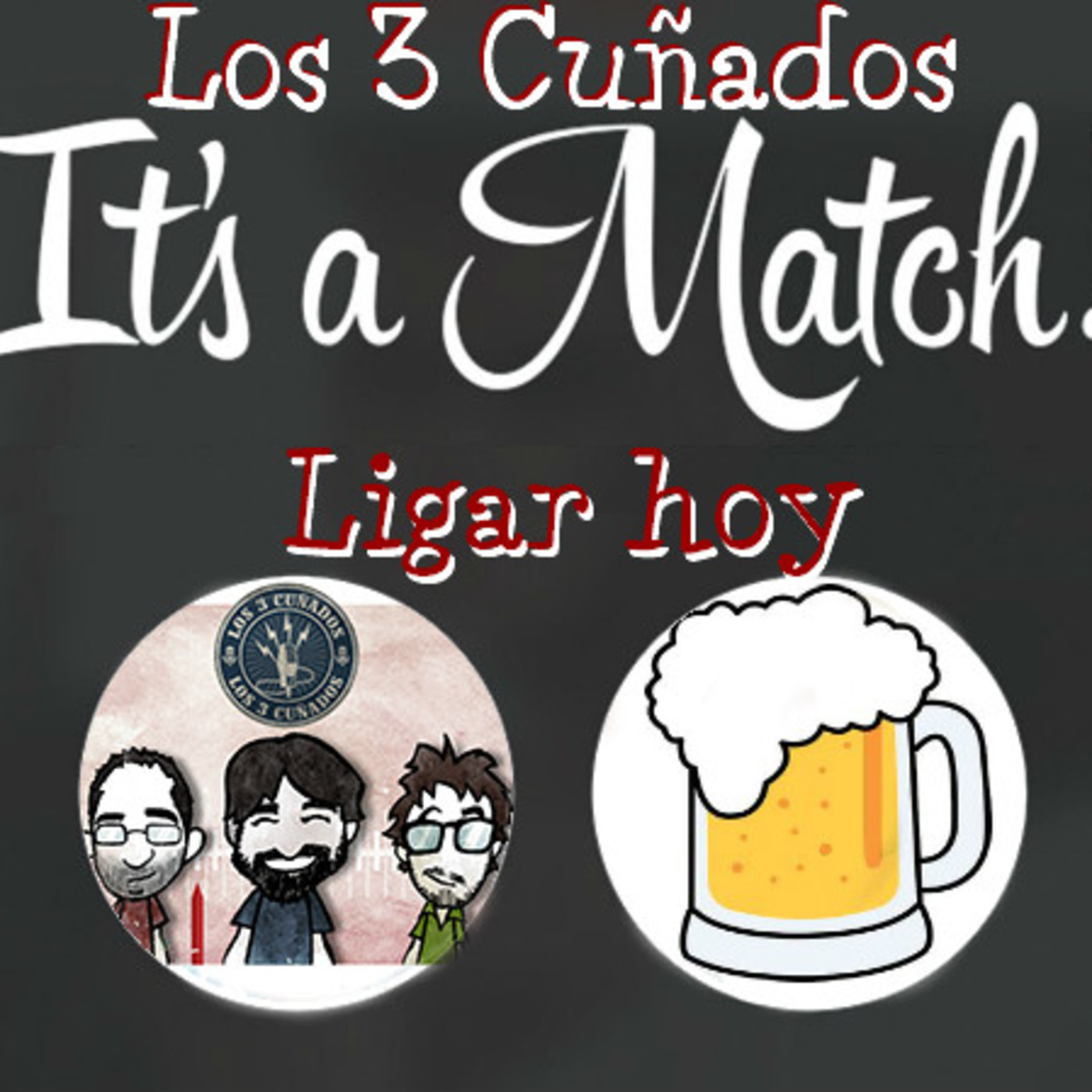 Los 3 Cuñados programa 23 - Ligar hoy (Fin de temporada)