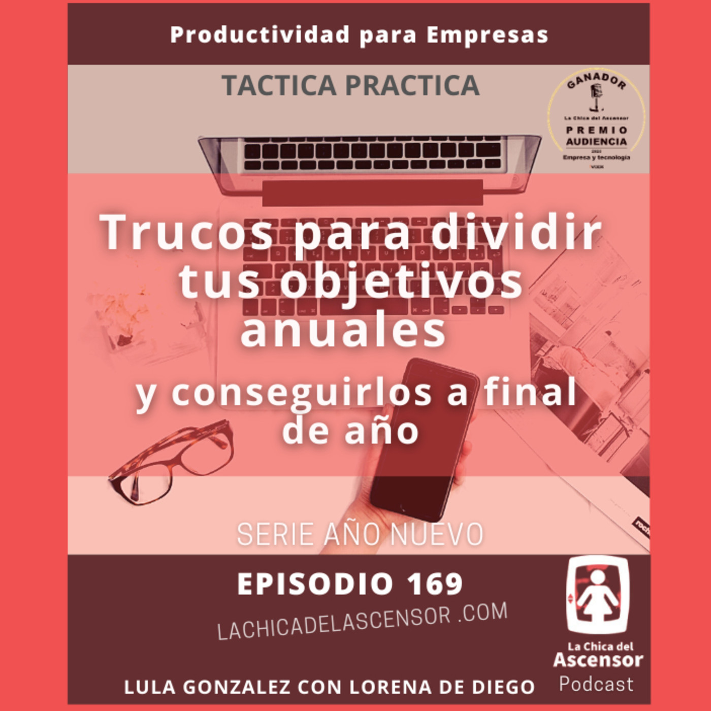 169 - Serie año nuevo "Cómo dividir los objetivos anuales para llegar a cumplirlos"