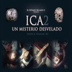 Ica 2: Un misterio desvelado