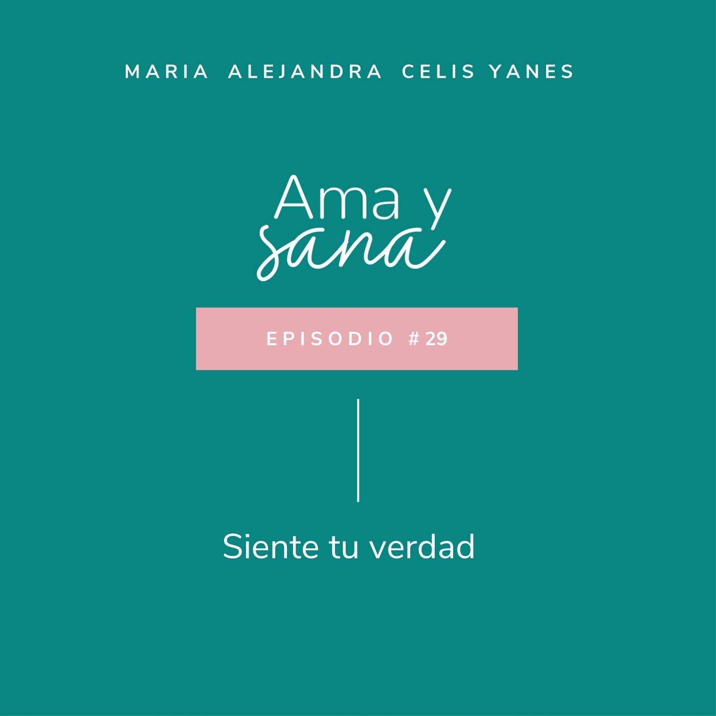 Ama y Sana por Maria Alejandra Celis Yanes