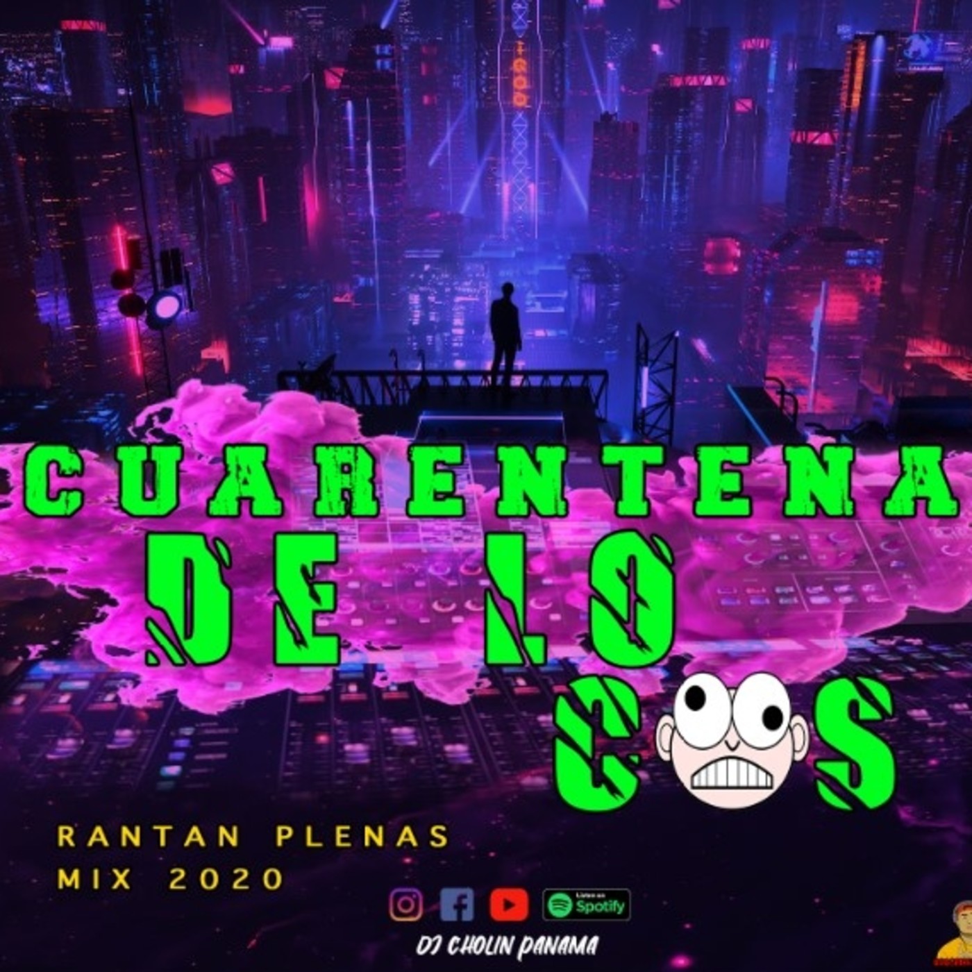CUARENTENA DE LOCOS MIX 2020 - @DjCholinPanama