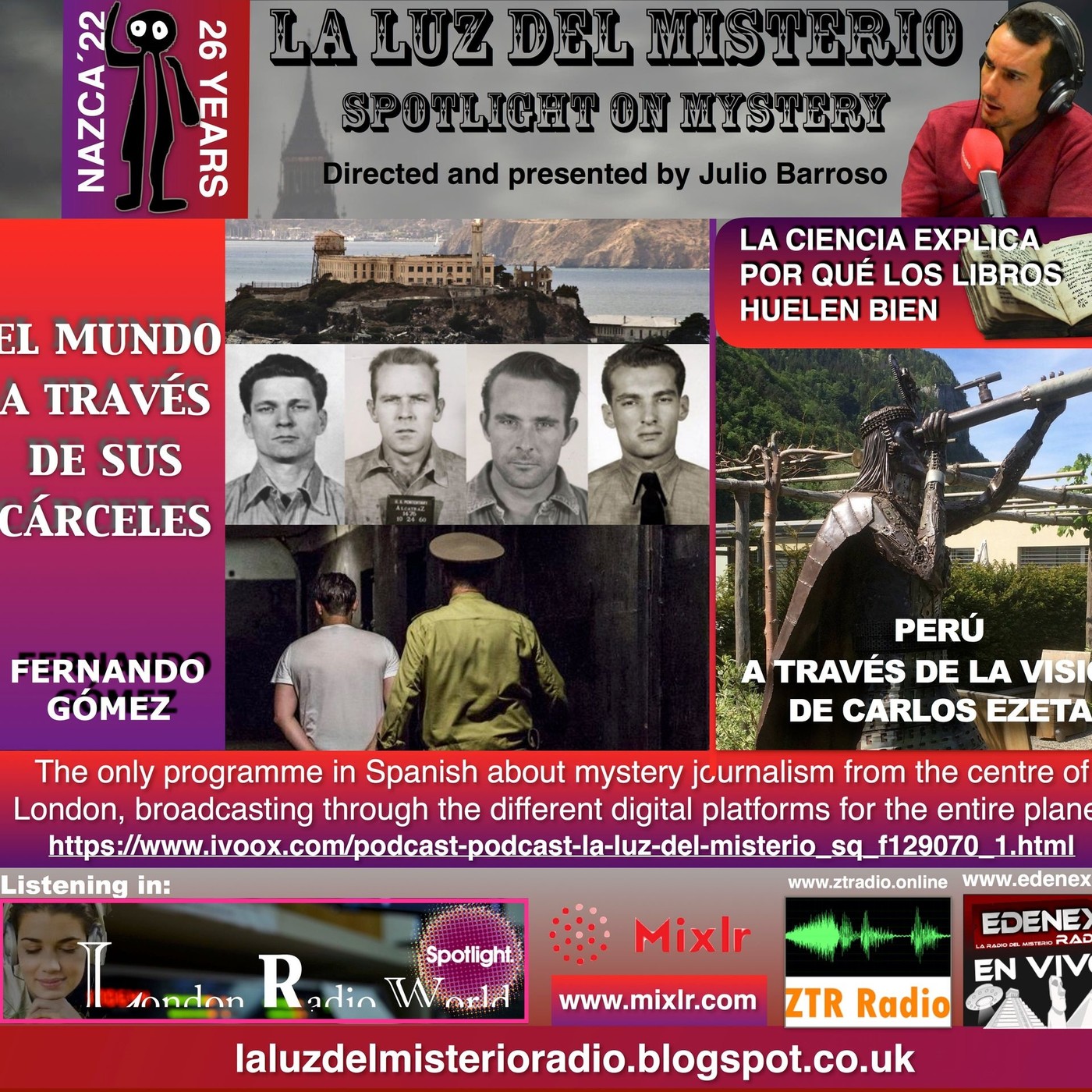 La Luz del Misterio - EL MUNDO A TRAVÉS DE SUS CÁRCELES CON FERNANDO GÓMEZ/PERÚ A TRAVÉS DE LA VISIÓN DE CARLOS EZETA