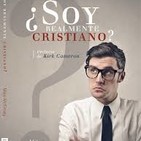 Especiales Cuaresma: ¿soy realmente cristiano?