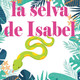 La Selva de Isabel - Episodio 2