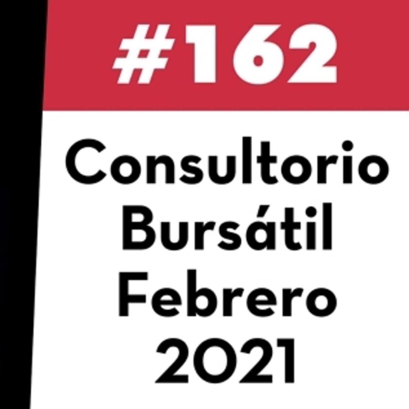 162. Consultorio Bursátil - Febrero 2021