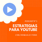 ¡¡BOOM!! Estrategias de Youtube, con Romuald Fons - #5 CW Podcast