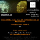 El Cronovisor. Programa 20. Arkeografía, TICs para la divulgación de la Arqueología.