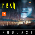 RESH Podcast 31 - Especial Resident Evil 7