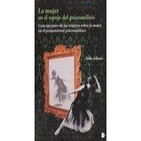 LA MUJER EN EL ESPEJO DEL PSICOANÁLISIS de Erika Adánez