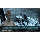 Alain Bombard: La odisea de un náufrago voluntario (por el Dr. Ángel Gracia)
