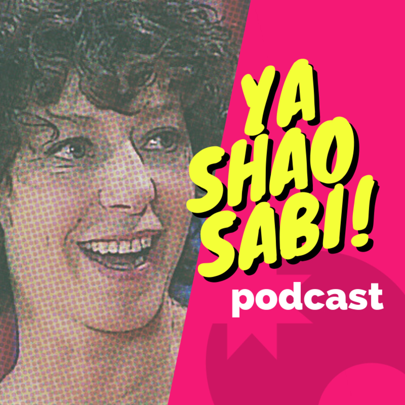 YA SHAO SABI!