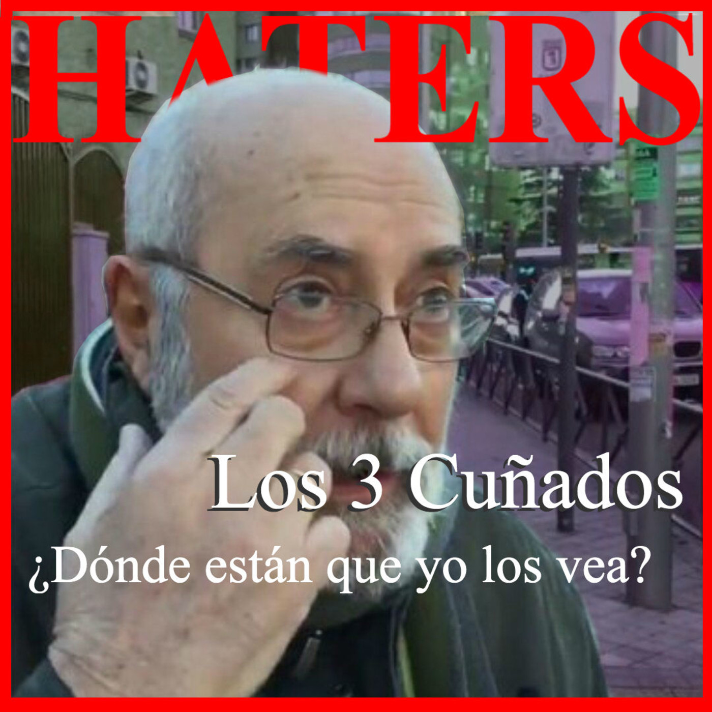 Los 3 Cuñados programa 76 - De lo Hater a lo Troll