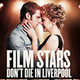 Film Stars Don't Die in Liverpool