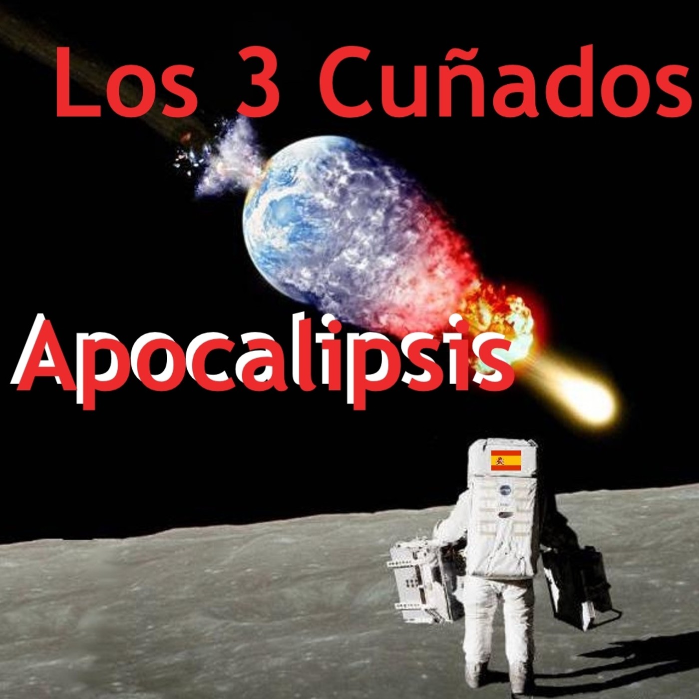Los 3 Cuñados programa 55 - Apocalipsis