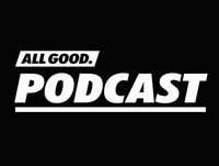 ALL GOOD PODCAST #41: Shiml