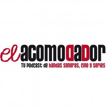 El Acomodador - Podcast de Bandas Sonoras y Cine