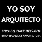Yo Soy Arquitecto: Casos de éxito en arquitectura