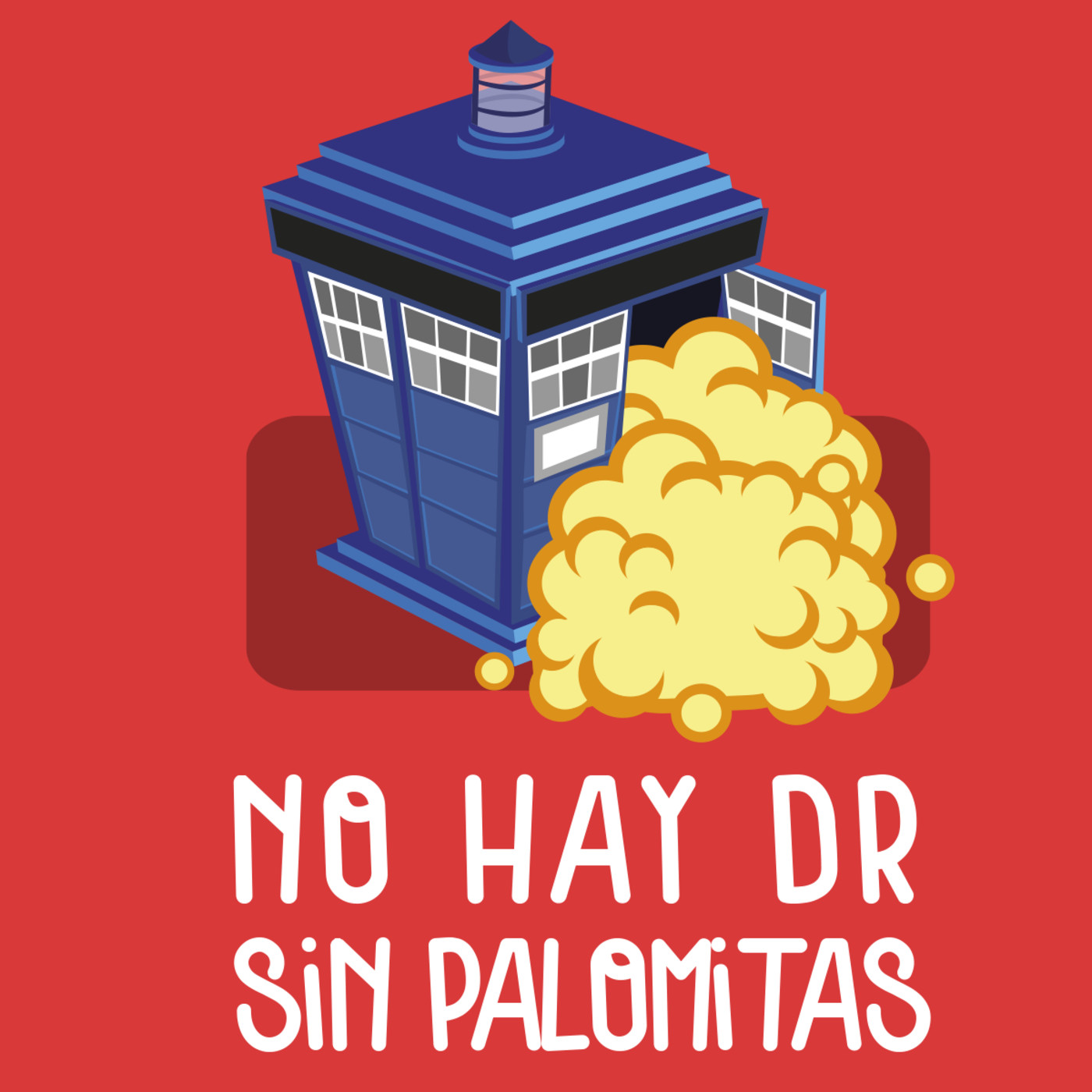 No Hay Doctor Sin Palomitas