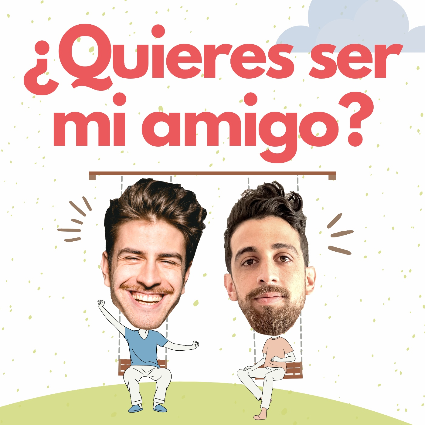 ¿Quieres Ser Mi Amigo?