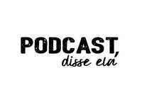 Podcast, disse ela - Joana Rita Sousa: da filosofia à comunicação