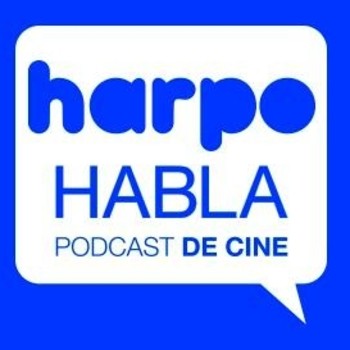Harpo Habla Podcast de Cine