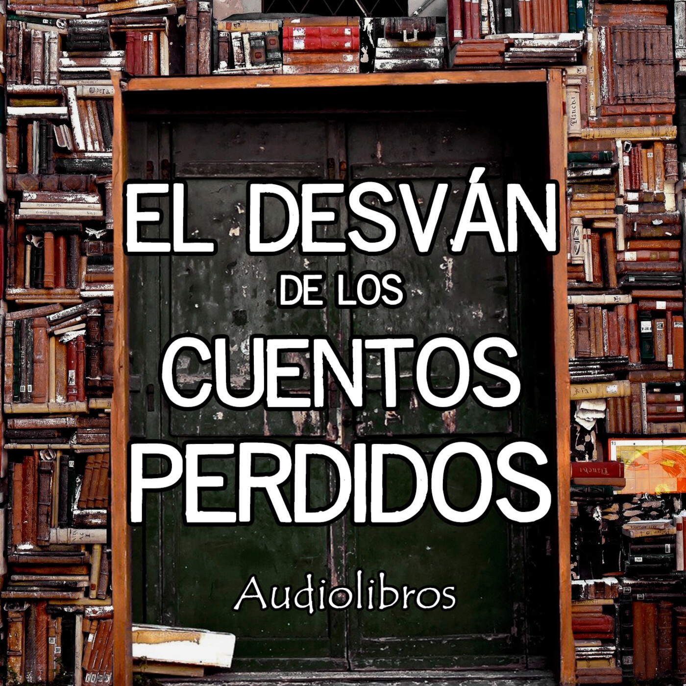 El Desván de los Cuentos Perdidos - Audiolibros cover