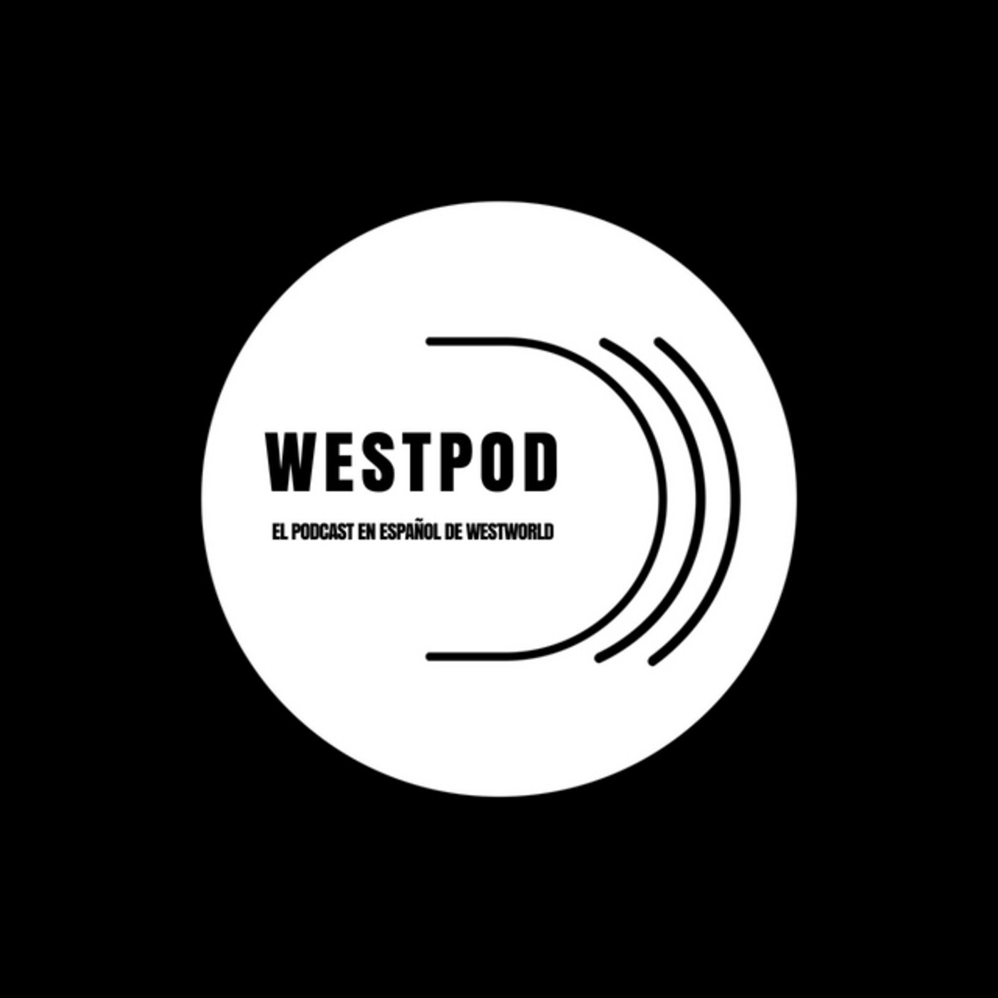 WestPod – El podcast de Westworld en español