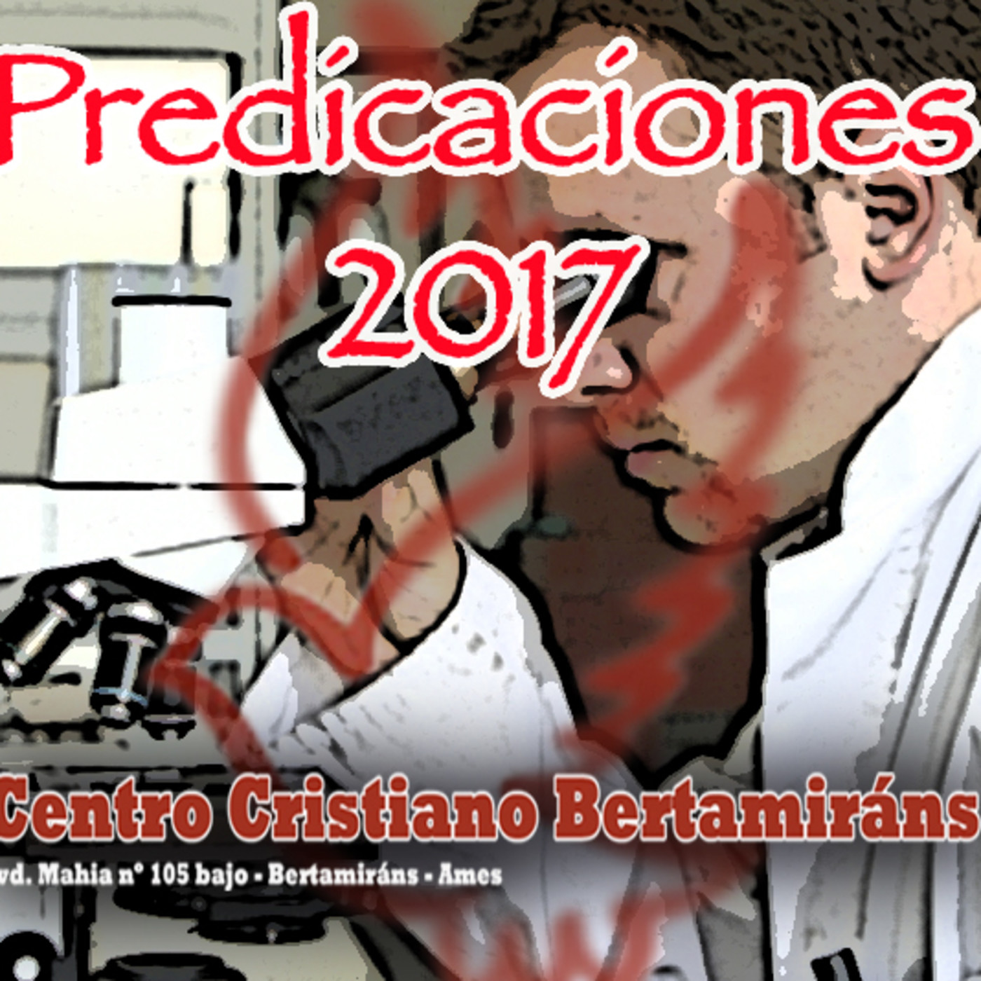 PREDICACIONES 2017 CENTRO CRISTIANO BERTAMIRANS