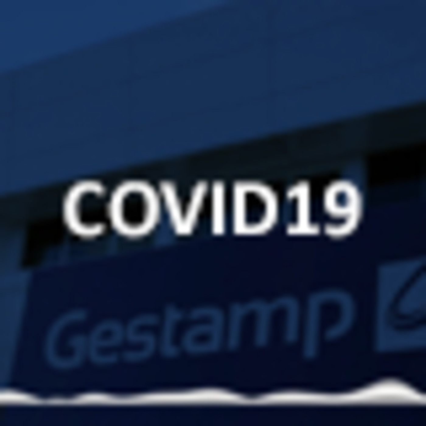 Gestamp in the face of COVID-19