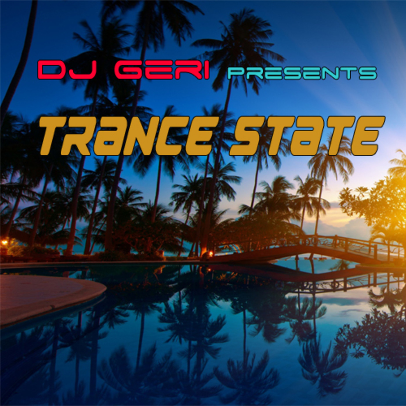 DJ Geri Presents Trance State