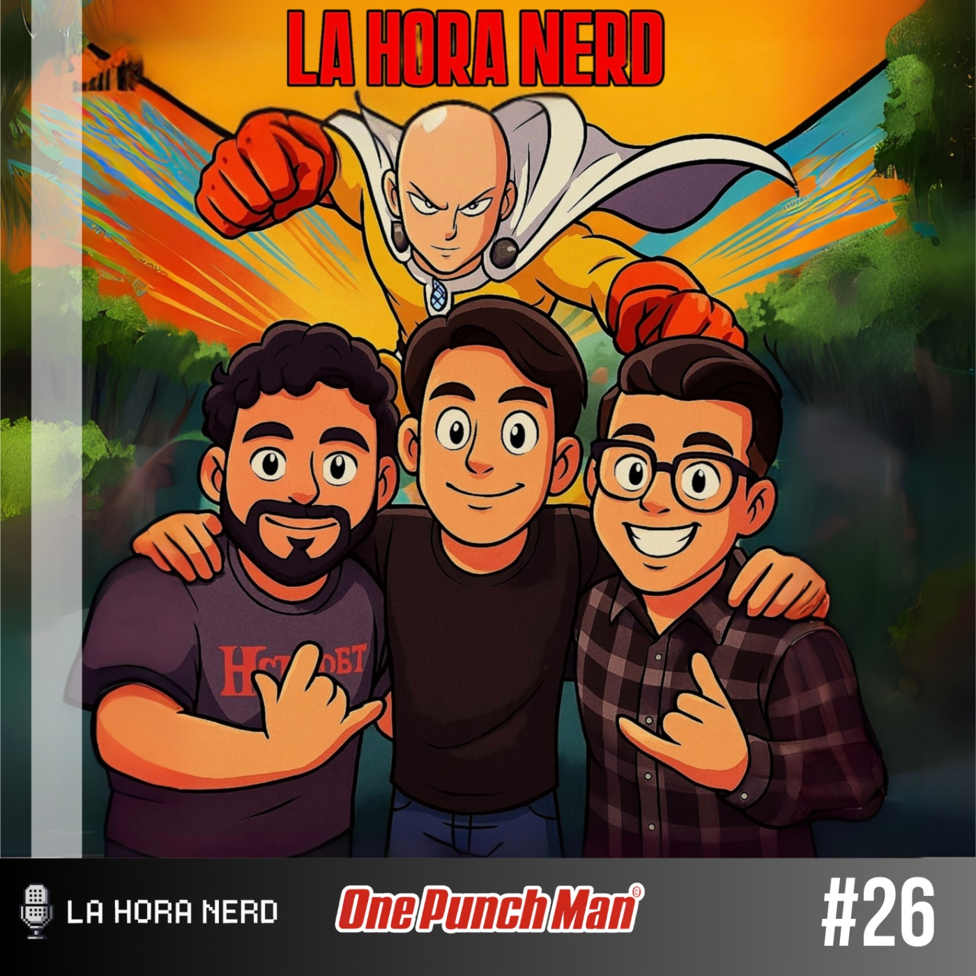 La Hora Nerd #26 - One Punch-Man ft. The Valley episode artwork