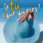 Y tú ¿Qué quieres?