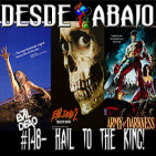 D.A. 148- Hail To The King! (Especial de 'The Evil Dead')