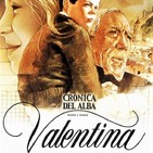 Valentina. Crónica del Alba, 1ª Parte (1982) #Drama #Romance #Infancia #peliculas #audesc #podcast