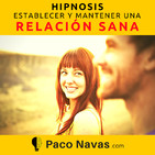 Establecer y mantener una relación sana: nueva hipnosis